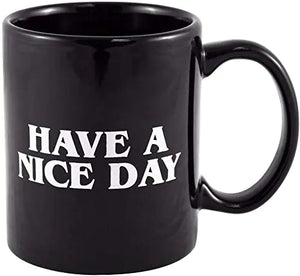 FHY Have A Nice Day Coffee Mug Middle Finger Funny Cup for Coffee Milk Juice Mimarta