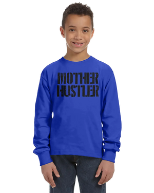 Mother Hustler Unisex Kids Long Sleeve T-Shirt Rieworkes