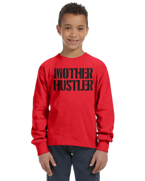Mother Hustler Unisex Kids Long Sleeve T-Shirt Rieworkes