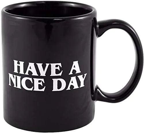 FHY Have A Nice Day Coffee Mug Middle Finger Funny Cup for Coffee Milk Juice Mimarta